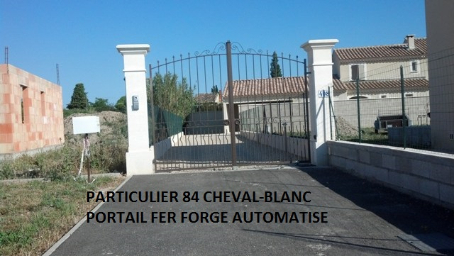 Installation portail fer forgé automatisé Cheval-Blanc 84